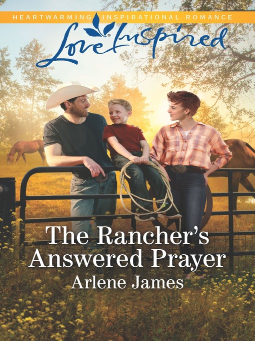 Title details for The Rancher's Answered Prayer by Arlene James - Available